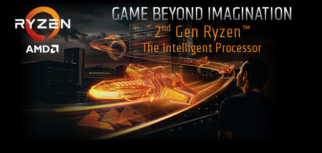 AMD 2nd Gen Ryzen™
