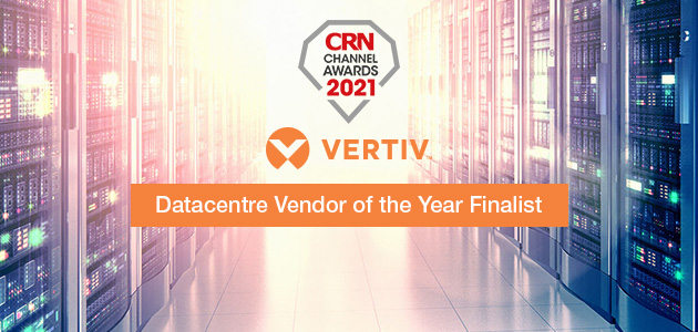 CRN shortlisted Vertiv as the finalist in the Datacentre Vendor of the Year