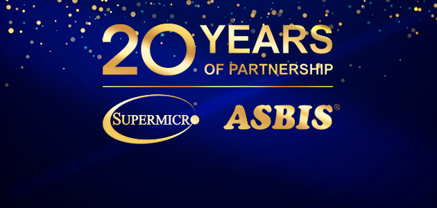 Celebrating 20 years of partnership: ASBIS and Supermicro