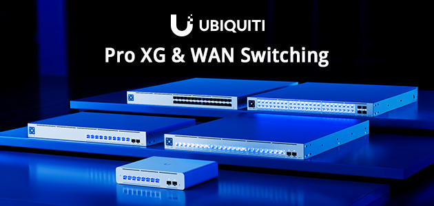 ASBIS Announces Availability of New Ubiquiti Pro XG Switch Lineup and UniFi WAN Switches